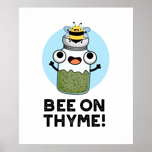 Poster Abeille Sur Thyme Funny Herb Insect Pun (Devant)