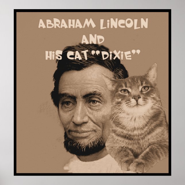 Poster Abraham Lincoln et son chat "Dixie" (Devant)