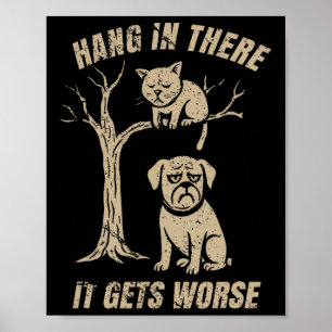 Poster Accroche-toi, ça empire. Humour rétro sarcastique