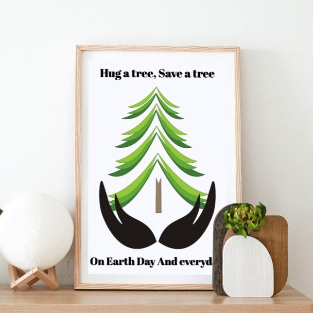 Poster Accrocher un arbre, sauver un arbre Sur le Jour de (Créateur téléchargé)