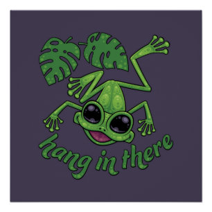 Poster Accrochez-Vous Là, Heureuse Grenouille D'Arbre Ver