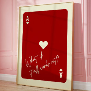 Poster Ace of Hearts Love Citation Et Si Tout Fonctionne 