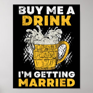Poster Achetez-moi un verre Je me marie Groom Groomsqua