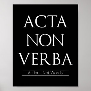 Poster Acta Non Verba, Actions Pas Mots