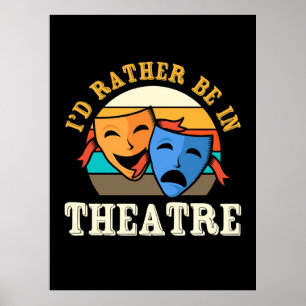 Poster Acteur Préférerait Être Dans Le Théâtre