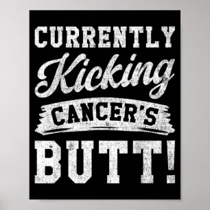Poster Actuellement en train de botter le cancer Sensibil