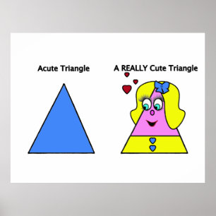 Poster Acute Triangle A Really Cute Triangle