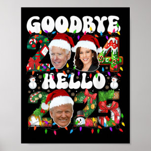 Poster Adieu 2024 Bonjour 2025 Funny Noël Trump Happ