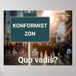 Poster Affisch — Konformistzon