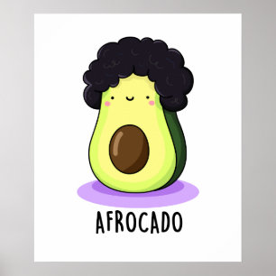 Poster Afrocado Drôle Avocado Avec Pun Afro