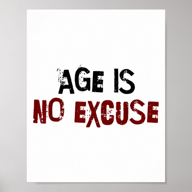 Poster Age Is No Excuse Old Age Motivation Fitness  (Devant)