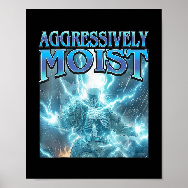 Poster Agressivement humide - Drôle foudre dur Squelette (Devant)