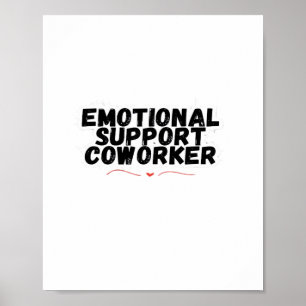 Poster Aide émotionnelle Coworker Chill et drôle Classiqu