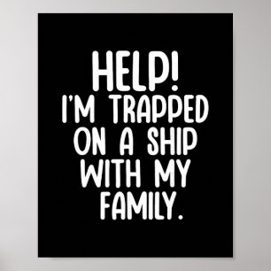 Poster Aide Piégé Sur Un Navire Avec Ma Famille Croisière