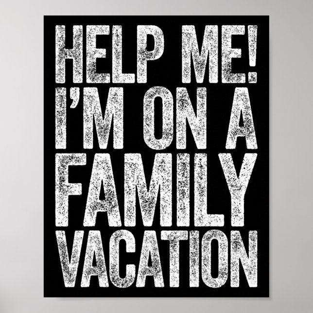 Poster Aidez-moi, je suis en vacances en famille T-shirt  (Devant)