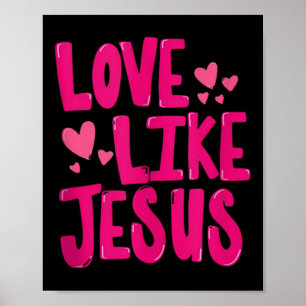 Poster Aime Comme Jésus Religieux Dieu Chrétien Graphique