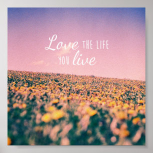 Poster Aimez la vie que vous vivez