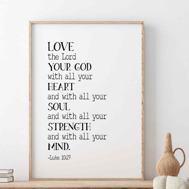 Poster Aimez Le Seigneur, Votre Dieu, Luc 10:27 (Créateur téléchargé)