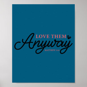 Poster Aimez-les quand même matthew 5_44 foi chrétienne