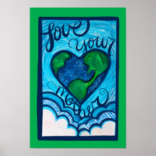 Poster Aimez votre mère jour des terres coeur terre