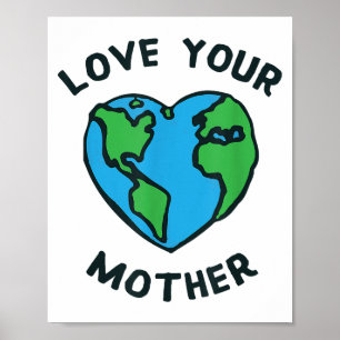 Poster Aimez Votre Mère Terre Cœur