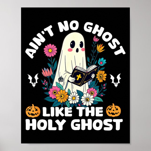 Poster Ain't No Ghost Like The Holy Ghost Jesus Christian (Devant)