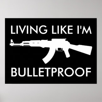 Poster ak47 : vivre comme si je n'avais pas de balles
