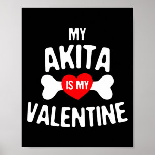 Poster Akita est mon Akita Inu de la Saint-Valentin