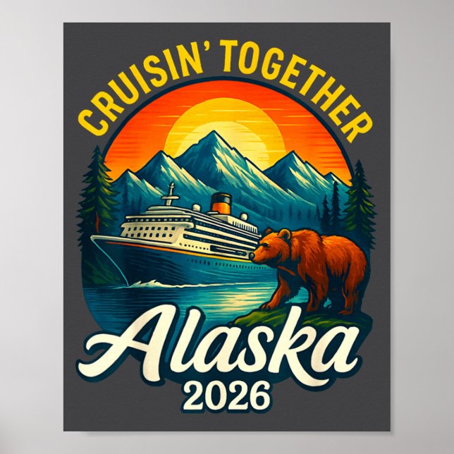 Poster Alaska Cruise 2026 Cruisin Together Matching Famil (Devant)