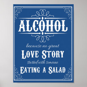 Poster Alcool parce qu'aucune histoire a commencé avec Sa