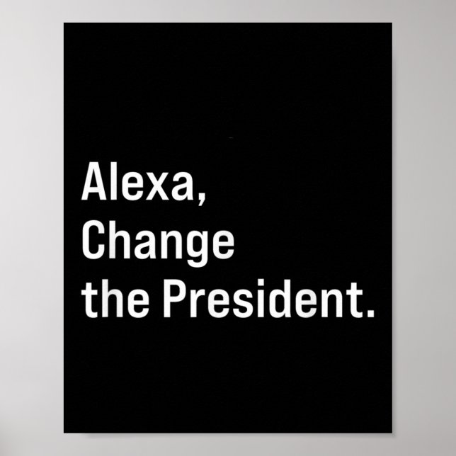 Poster Alexa, Changer Le Président Anti Trump Drôle (Devant)