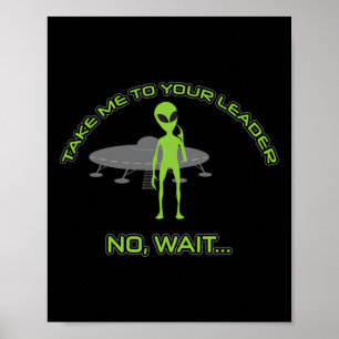 Poster Alien Emmenez-Moi À Votre Leader Funny Anti Trump
