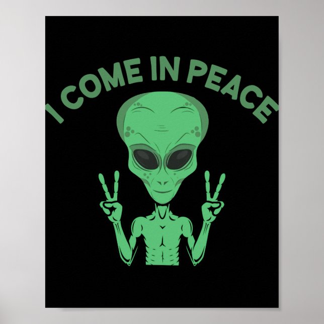 Poster Alien Vert Je Viens En Paix OVNI Extraterrestre (Devant)