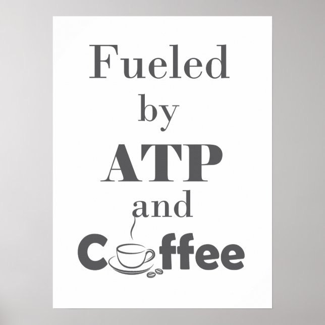 Poster Alimenté par l'ATP et le café (Devant)