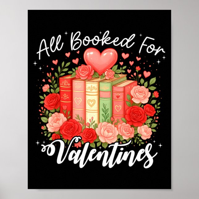 Poster All Booked For Valentine Book Lovers Teacher Girl  (Devant)