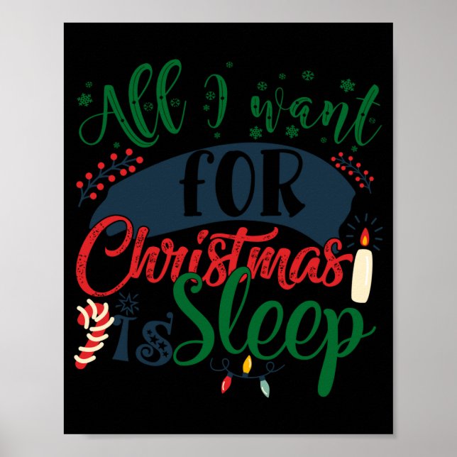 Poster All I Want For Christmas Is Sleep Sarcastic Funny  (Devant)