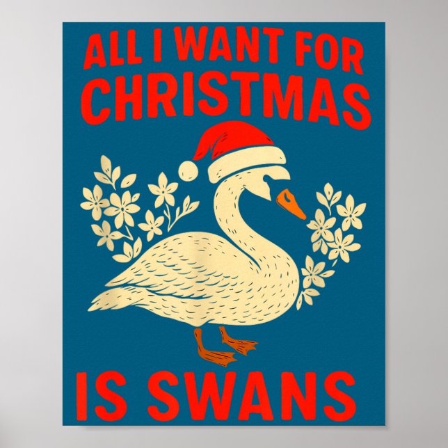 Poster All I Want For Christmas Is Swans Ugly Xmas Sweate (Devant)