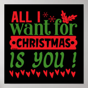 POSTER ALL I WANT FOR CHRISTMAS IS YOU