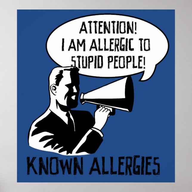 Poster Allergie aux gens stupides (Devant)