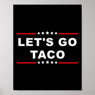Poster Allez Taco - L'Expression Alimentaire Amusante Et
