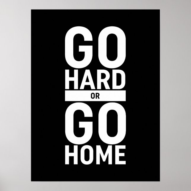 Poster Allez-Y Dur Ou Retournez Chez Vous (Devant)