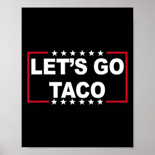 Poster Allons Taco Citation Drôle Pour Hommes Femmes Tac