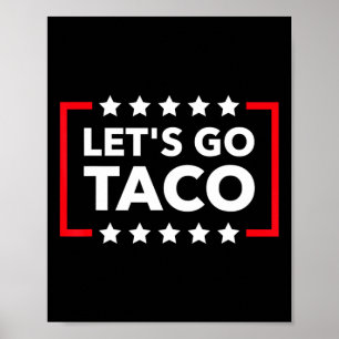 Poster Allons Taco Drôle Mème Toujours Poule Mouillée Cam