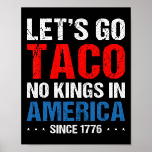 Poster Allons Taco Pas De Rois En Amérique Depuis 1776 4è