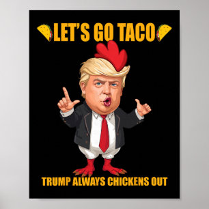 Poster Allons Taco Trump Abandonne Toujours Drôle Taco