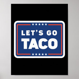 Poster Allons Taco Trump Abandonne Toujours Funny Meme 