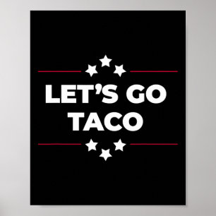 Poster Allons-y Taco Drôle Allons-y Taco Quatre Juillet 1