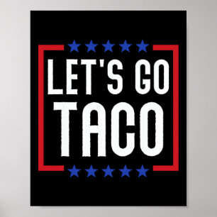 Poster Allons-y Taco Drôle Usa Patriotique Amateur de Tac