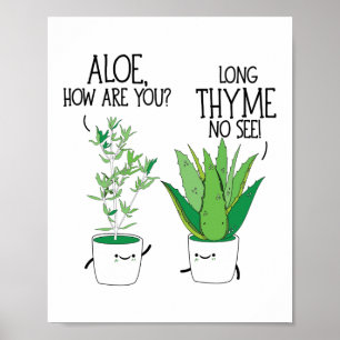 Poster Aloe, Comment Es-Tu Long Thyme Non Voir Herb Pun