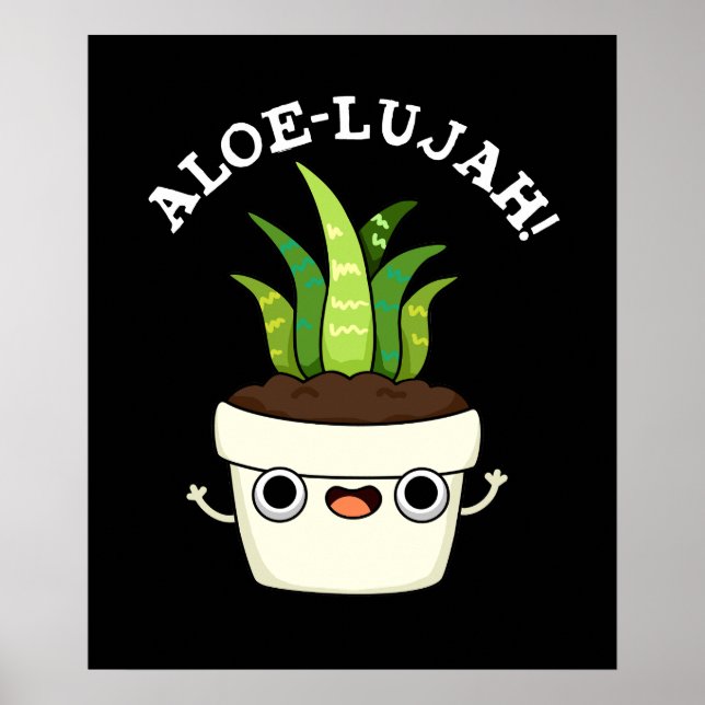 Poster Aloe-llujah Funny Aloe Vera Pun Dark BG (Devant)